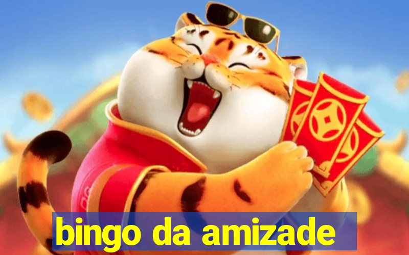 bingo da amizade